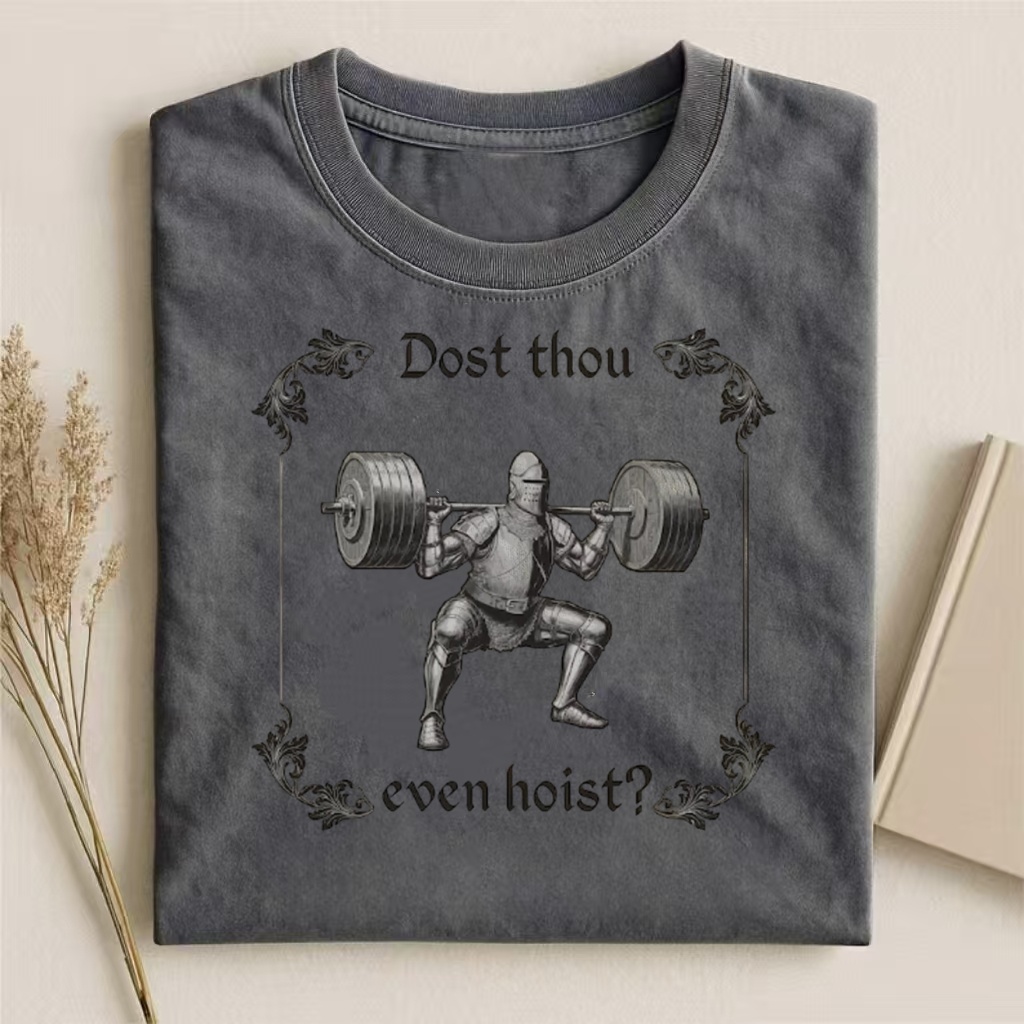 "Dost Thou Even Hoist?" Medieval Knight Workout T-shirt