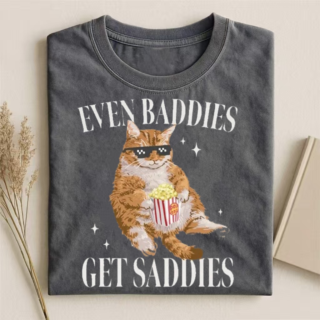 Even Baddies Get Saddies" Popcorn Cat Humor T-shirt