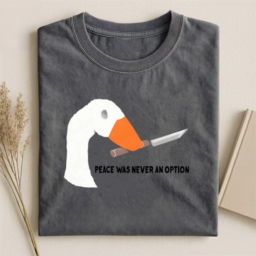 "Peace Was Never An Option" Goose Meme T-shirt