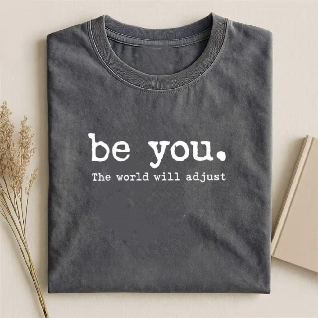 "Be You" Inspirational Quote T-shirt