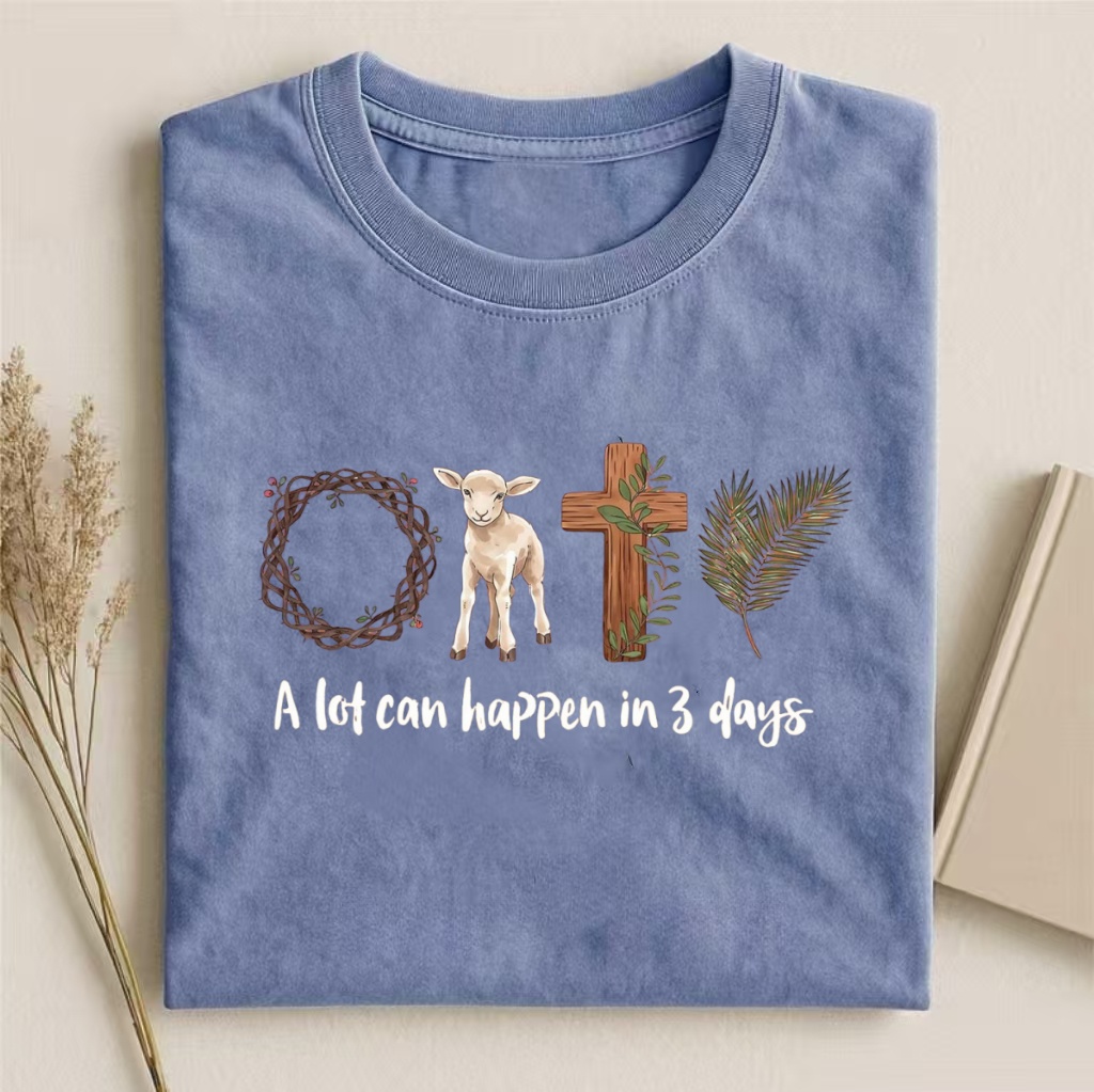 "A Lot Can Happen In 3 Days" Easter Lamb T-shirt