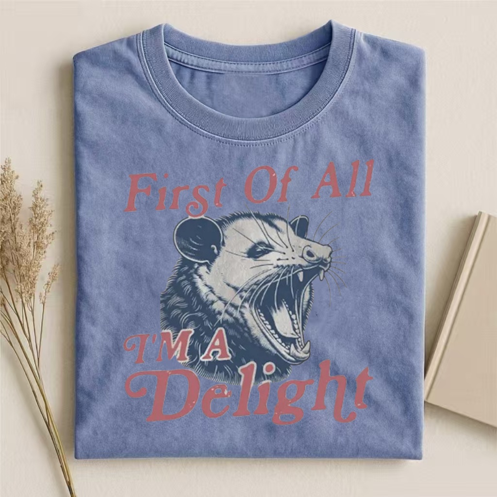 "First Of All I'm A Delight" Opossum Humor T-shirt