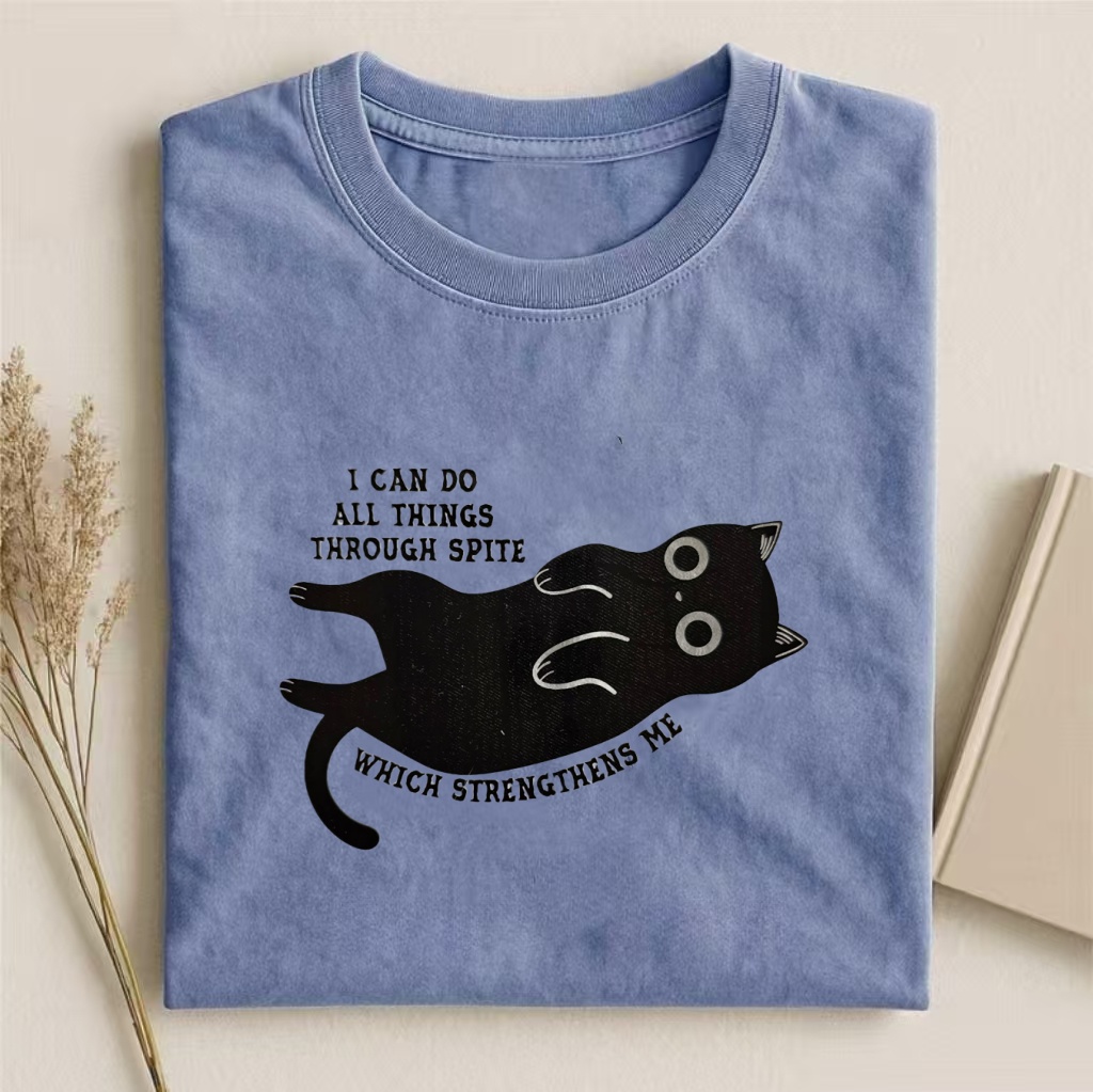"I Can Do All Things Through Spite" Cat Humor T-shirt