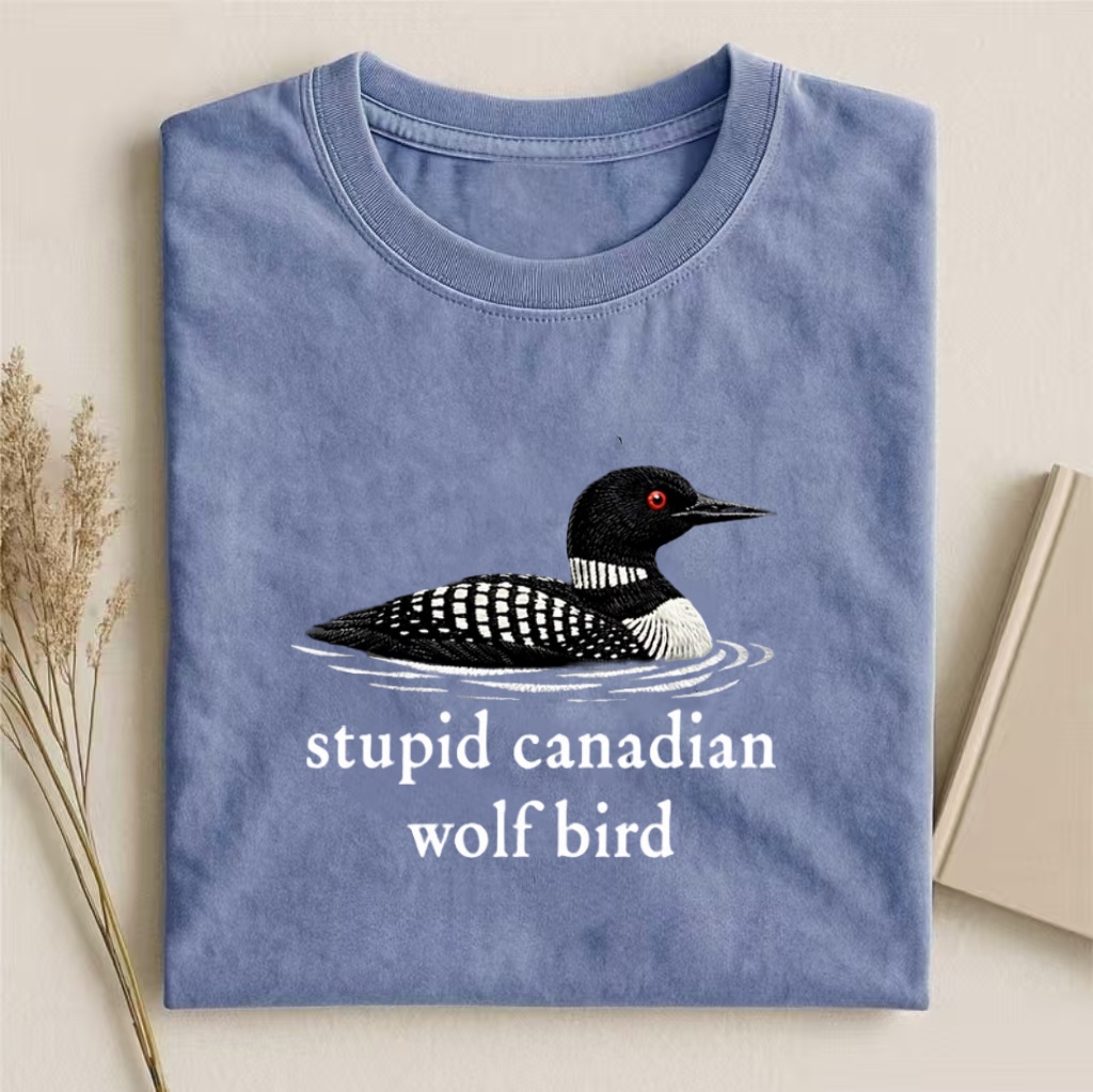 "Stupid Canadian Wolf Bird" Loon Graphic T-shirt