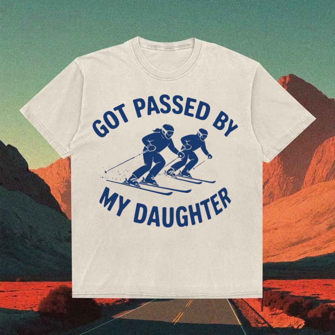 "Got Passed By My Daughter" Skiing Humor T-shirt