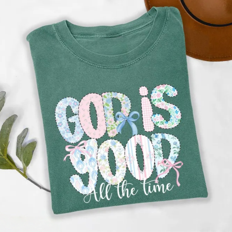 God is Good All The Time T-Shirt