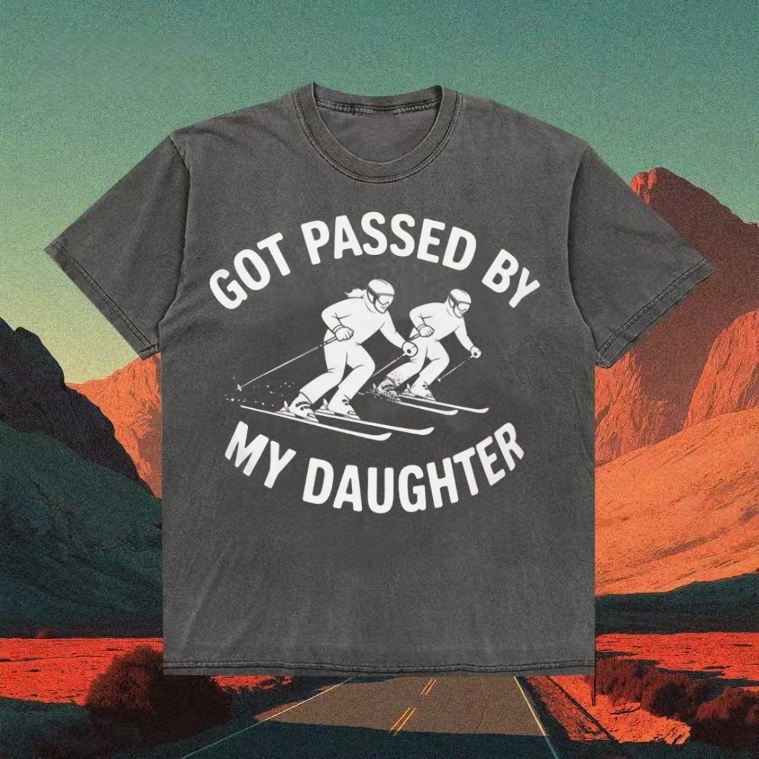 "Got Passed By My Daughter" Skiing Humor T-shirt