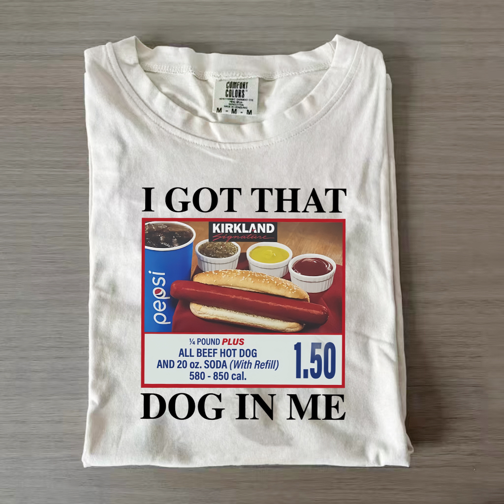 I Got That Dog In Me T-Shirt