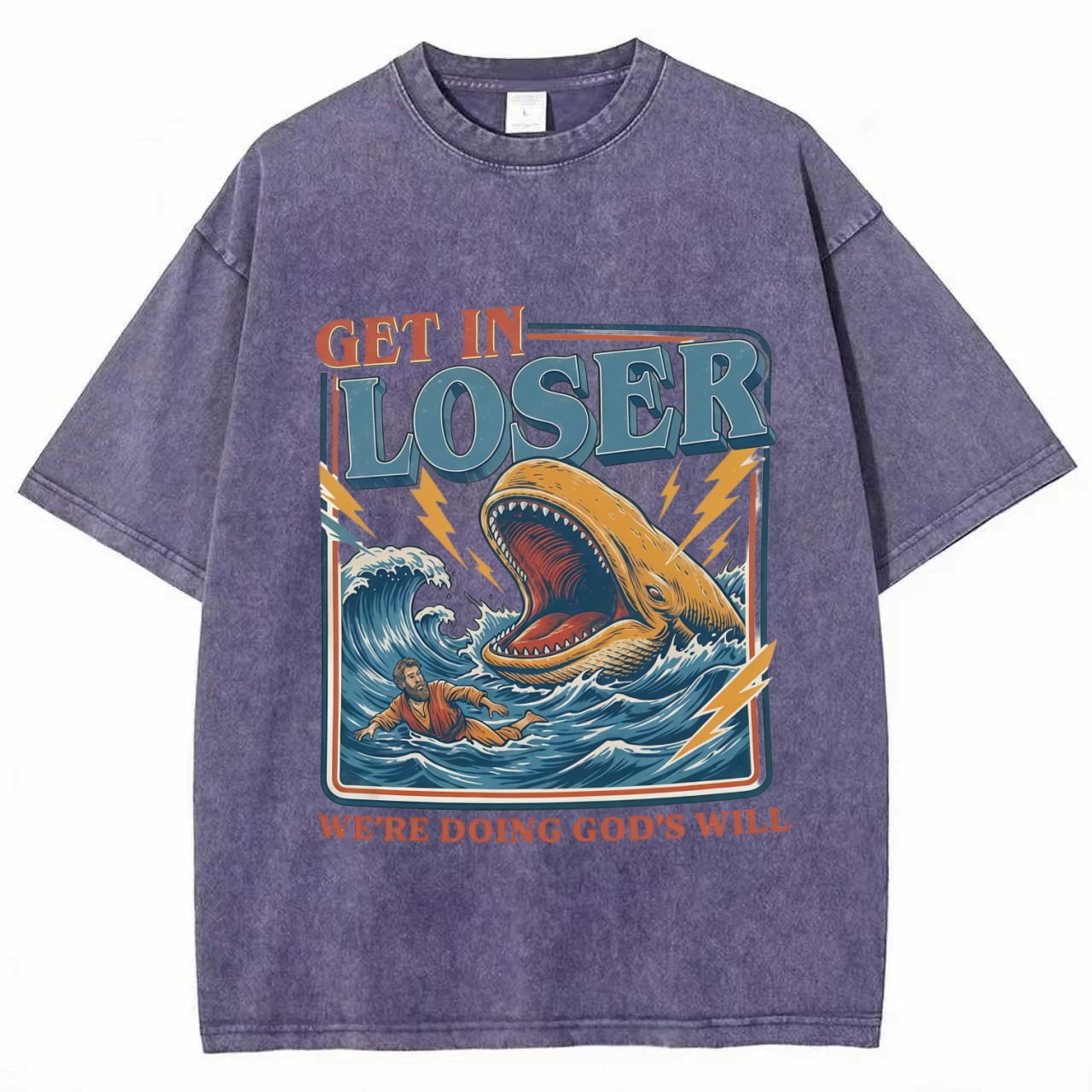 Get In Loser Were Doing Gods Will T-shirt