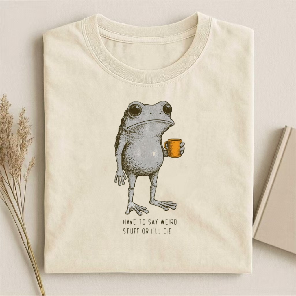 "I Have To Say Weird Stuff Or I'll Die" Coffee Frog T-shirt