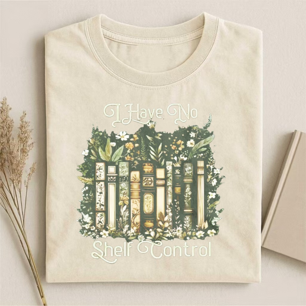 I Have No Shelf Control T-shirt