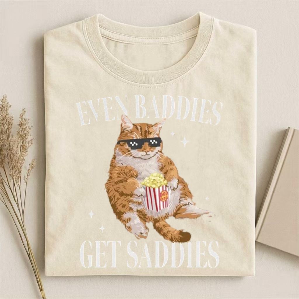Even Baddies Get Saddies" Popcorn Cat Humor T-shirt