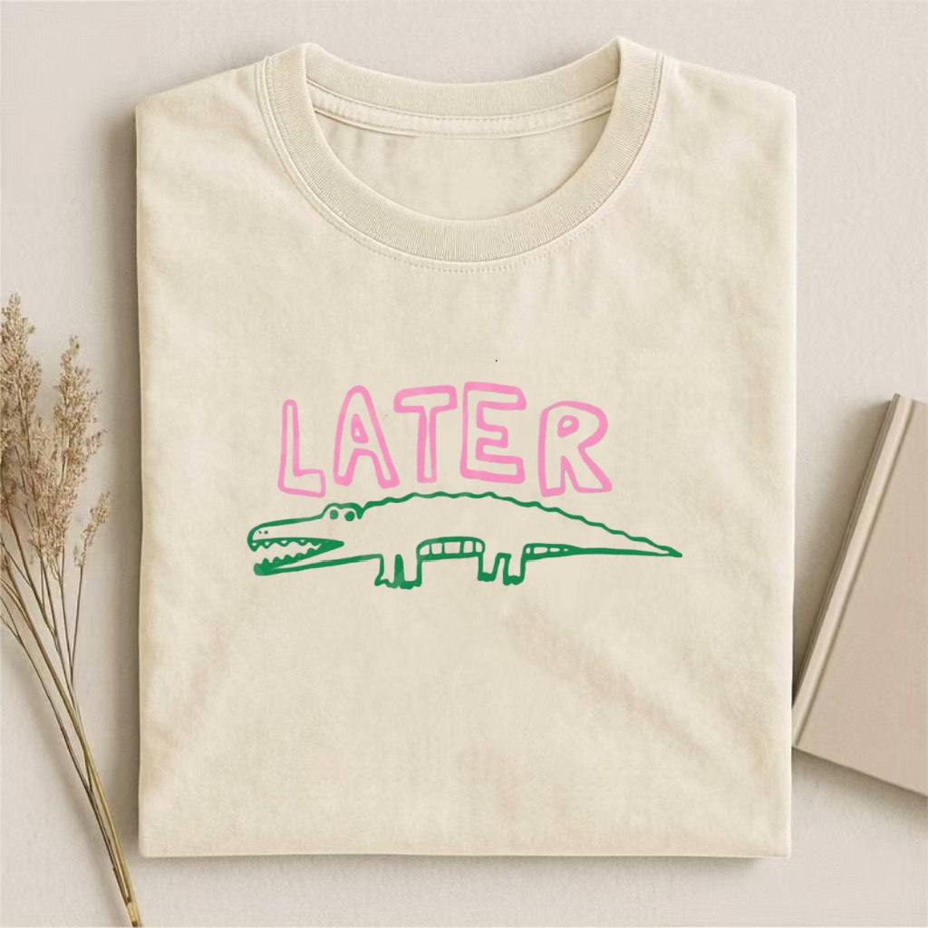 Later Gator T-shirt