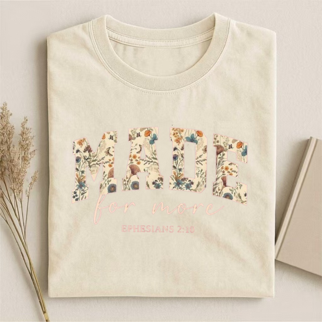 "Made For More" Ephesians 2:10 Floral T-Shirt