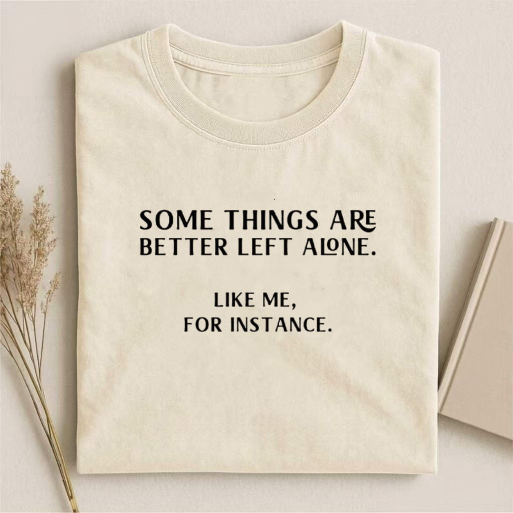 Alone and Loving It T-shirt