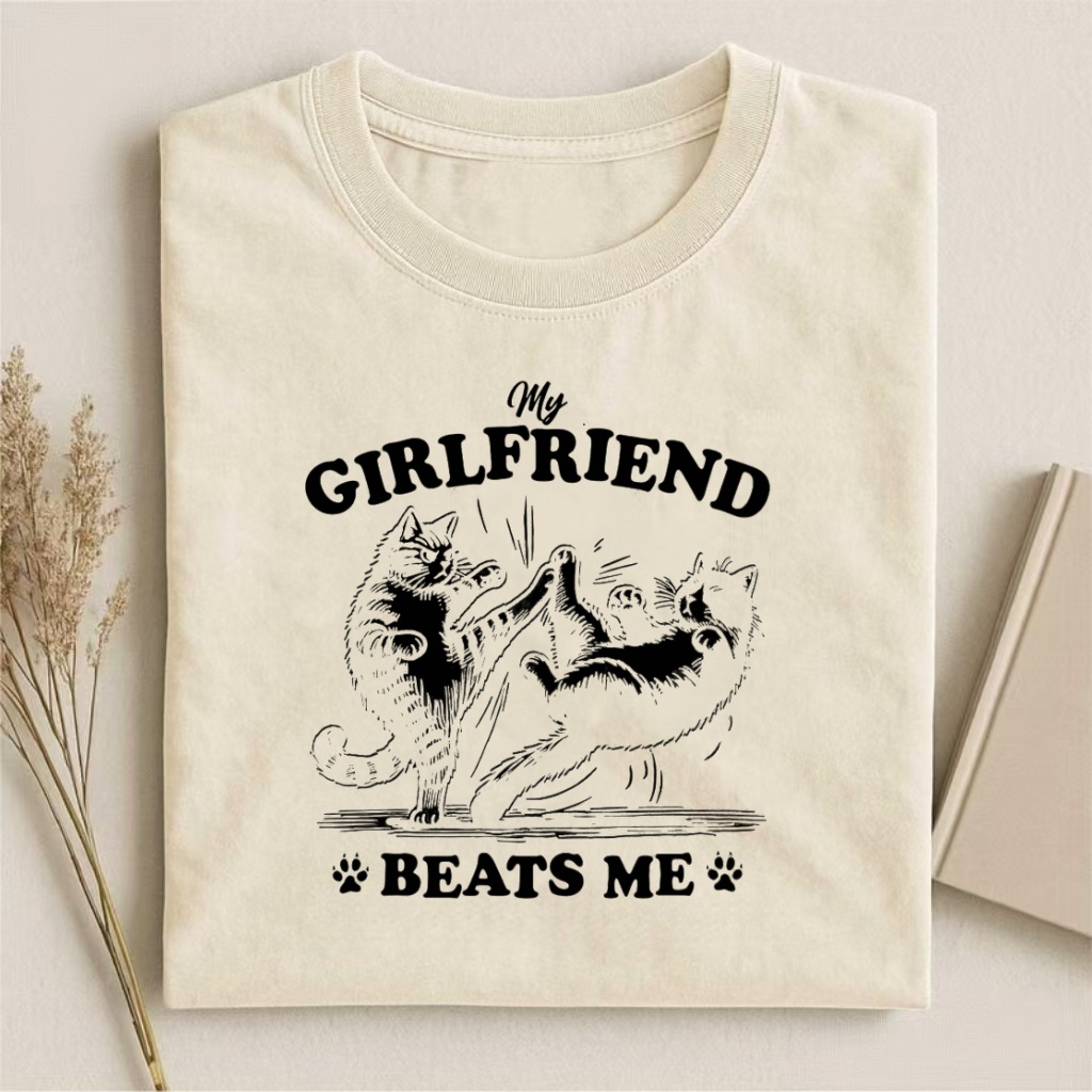My Girlfriend Beats Me Cat Graphic T-Shirt