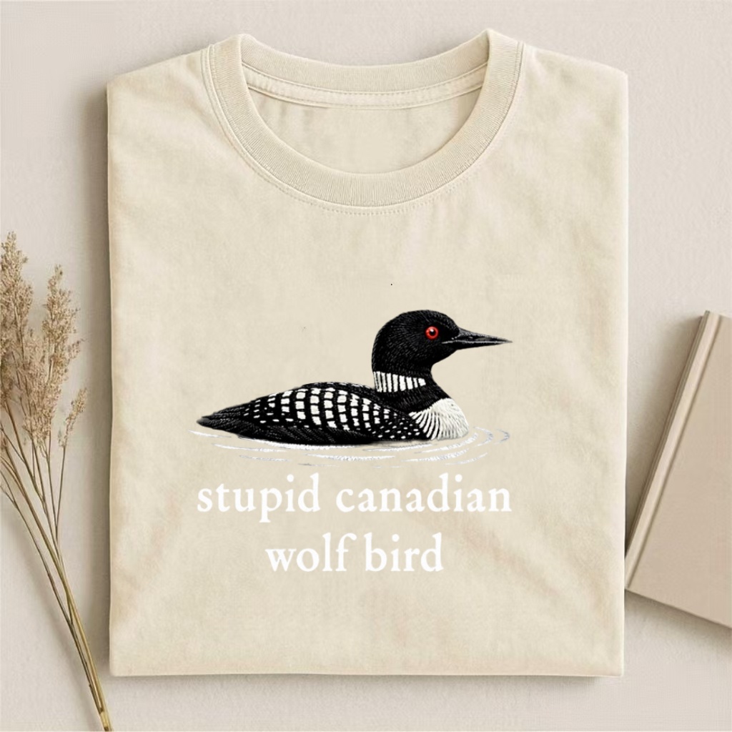 "Stupid Canadian Wolf Bird" Loon Graphic T-shirt