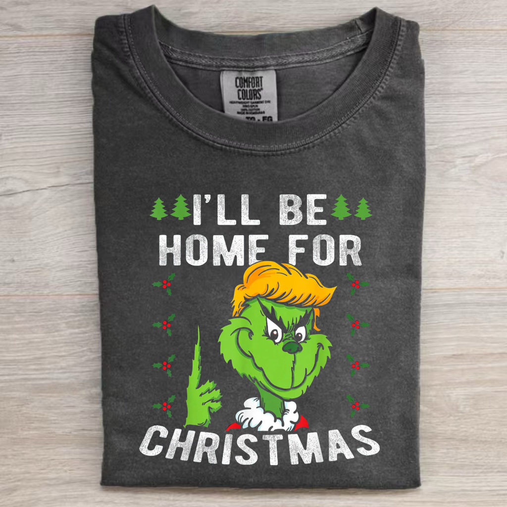 I'll Be Home For Christmas T-Shirt/Sweatshirt