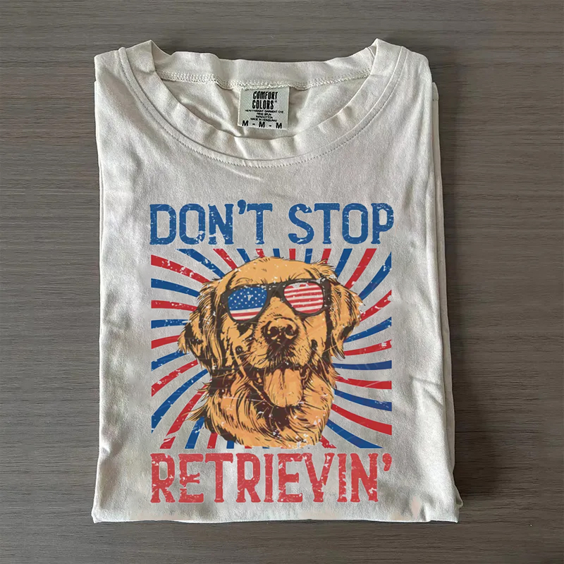 Don't Stop Retrievin' T-shirt