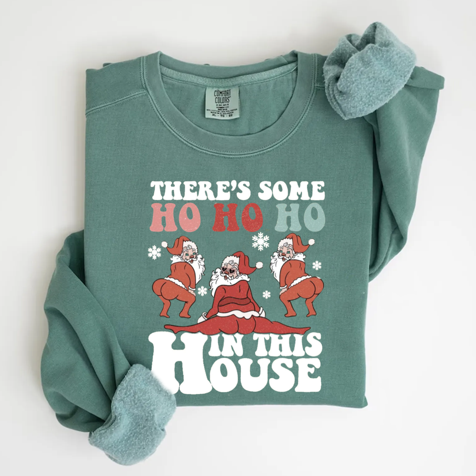 Funny Santa In This House Sweatshirt