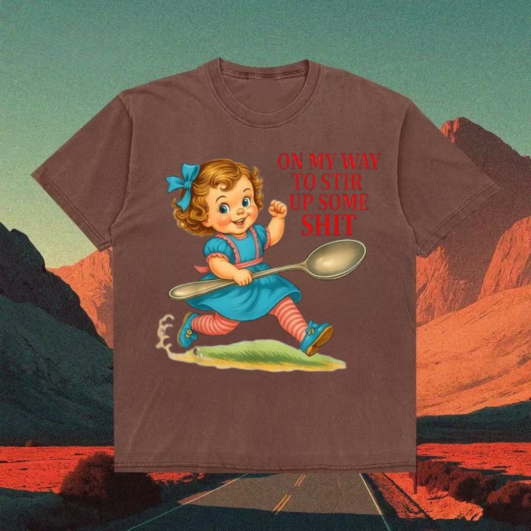 "On My Way to Stir Up Some Shit" Retro Girl T-Shirt