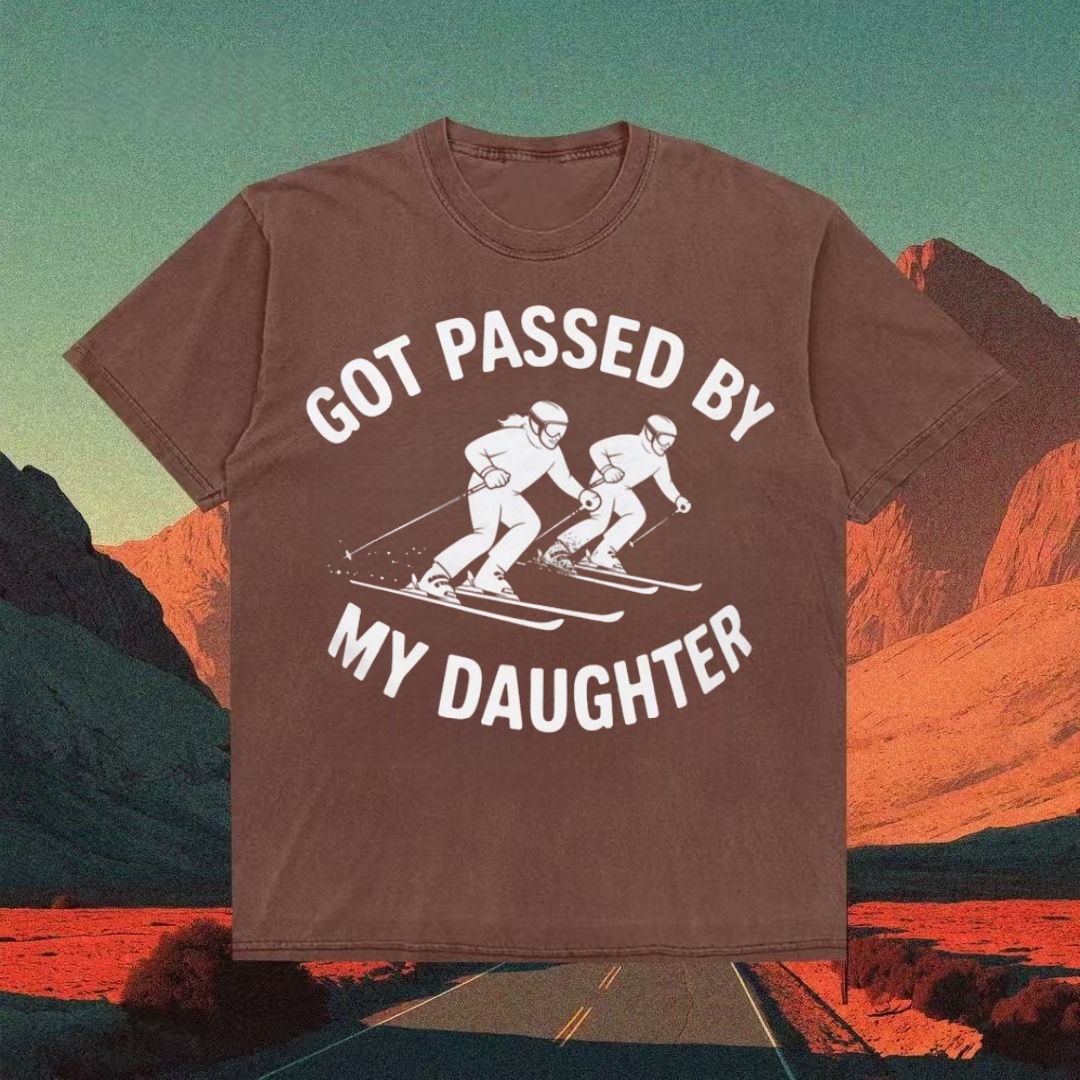 "Got Passed By My Daughter" Skiing Humor T-shirt