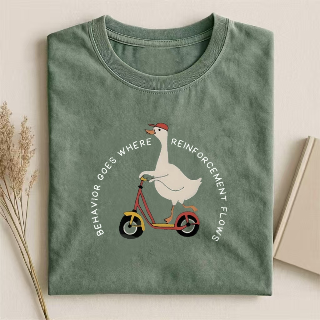 Behavior Goes Where Reinforcement Flows T-Shirt