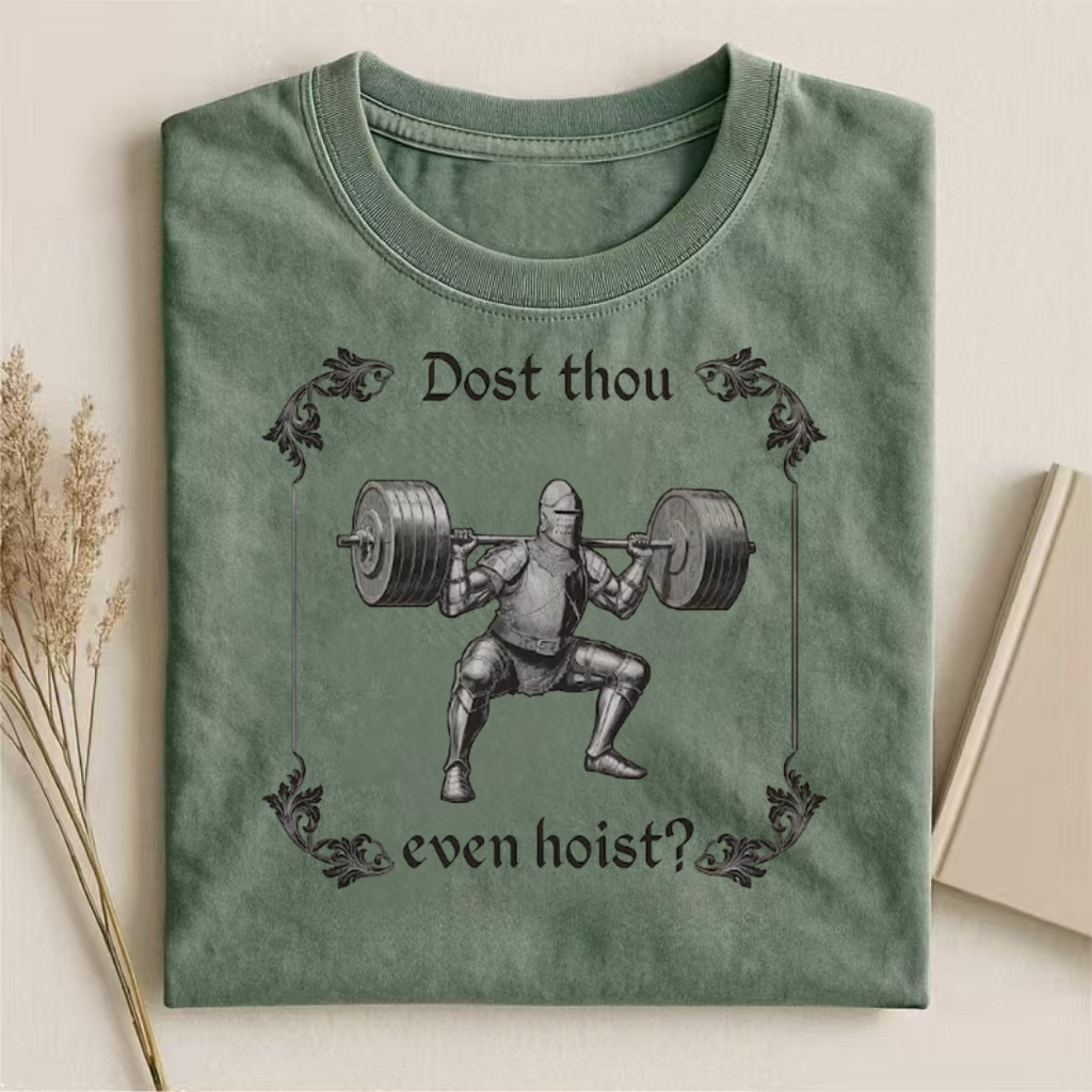 "Dost Thou Even Hoist?" Medieval Knight Workout T-shirt