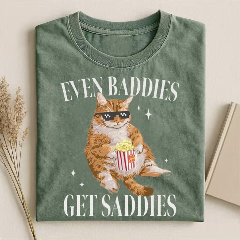Even Baddies Get Saddies" Popcorn Cat Humor T-shirt