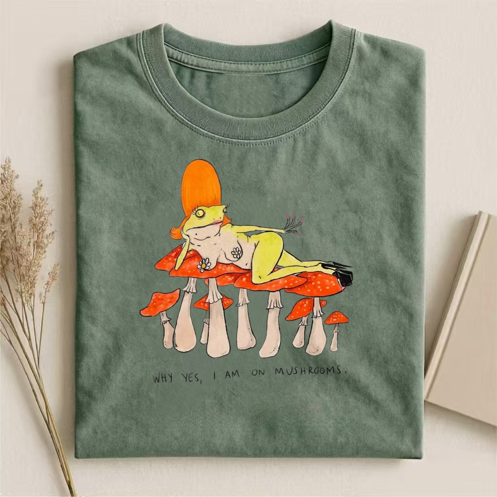"Why Yes, I Am On Mushrooms" Frog Humor T-shirt