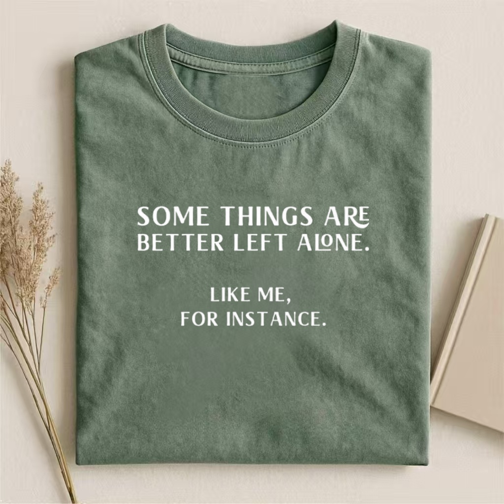 Alone and Loving It T-shirt