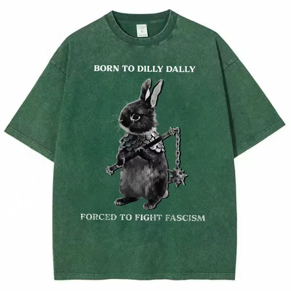 "Born to Dilly Dally" Rabbit Anti-Fascist Washed T-Shirt
