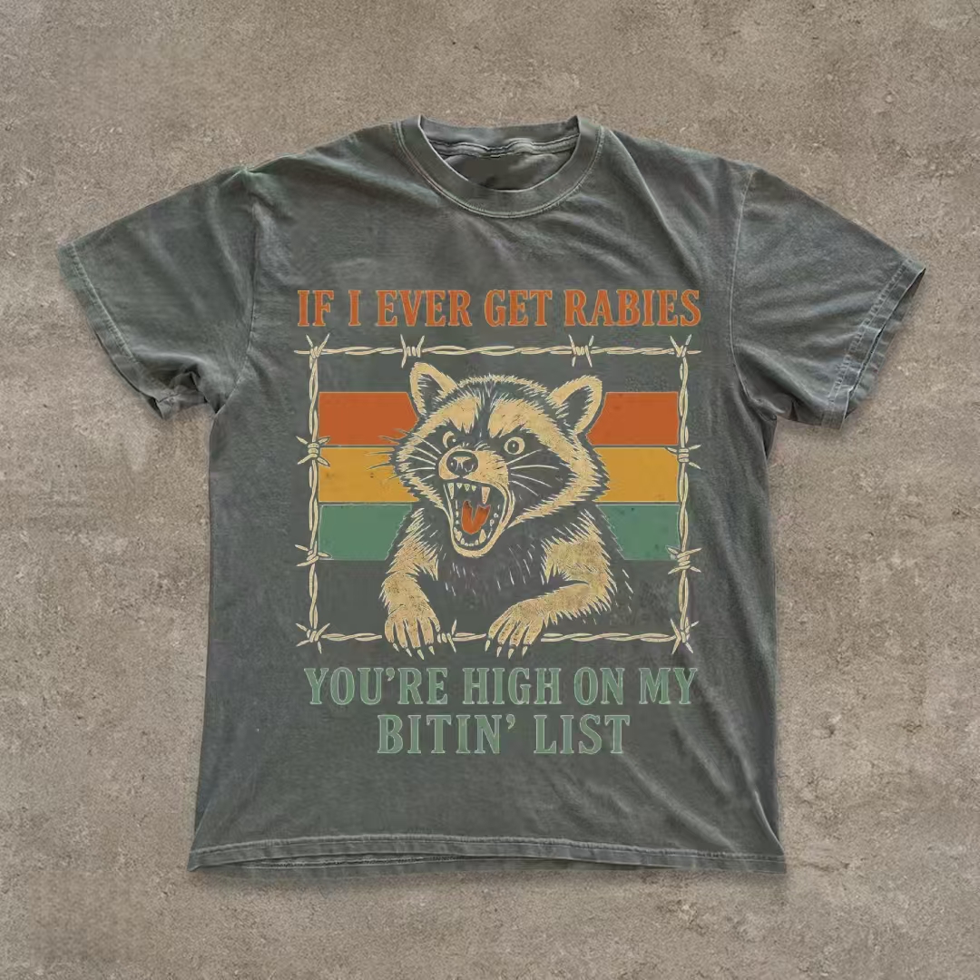 "If I Ever Get Rabies" Raccoon Humor T-shirt