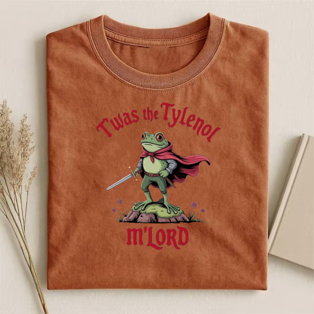 ’Twas the Tylenol M’Lord" Frog Knight Meme Graphic T-Shirt