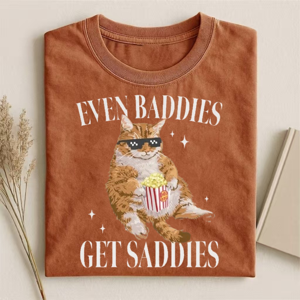 Even Baddies Get Saddies" Popcorn Cat Humor T-shirt
