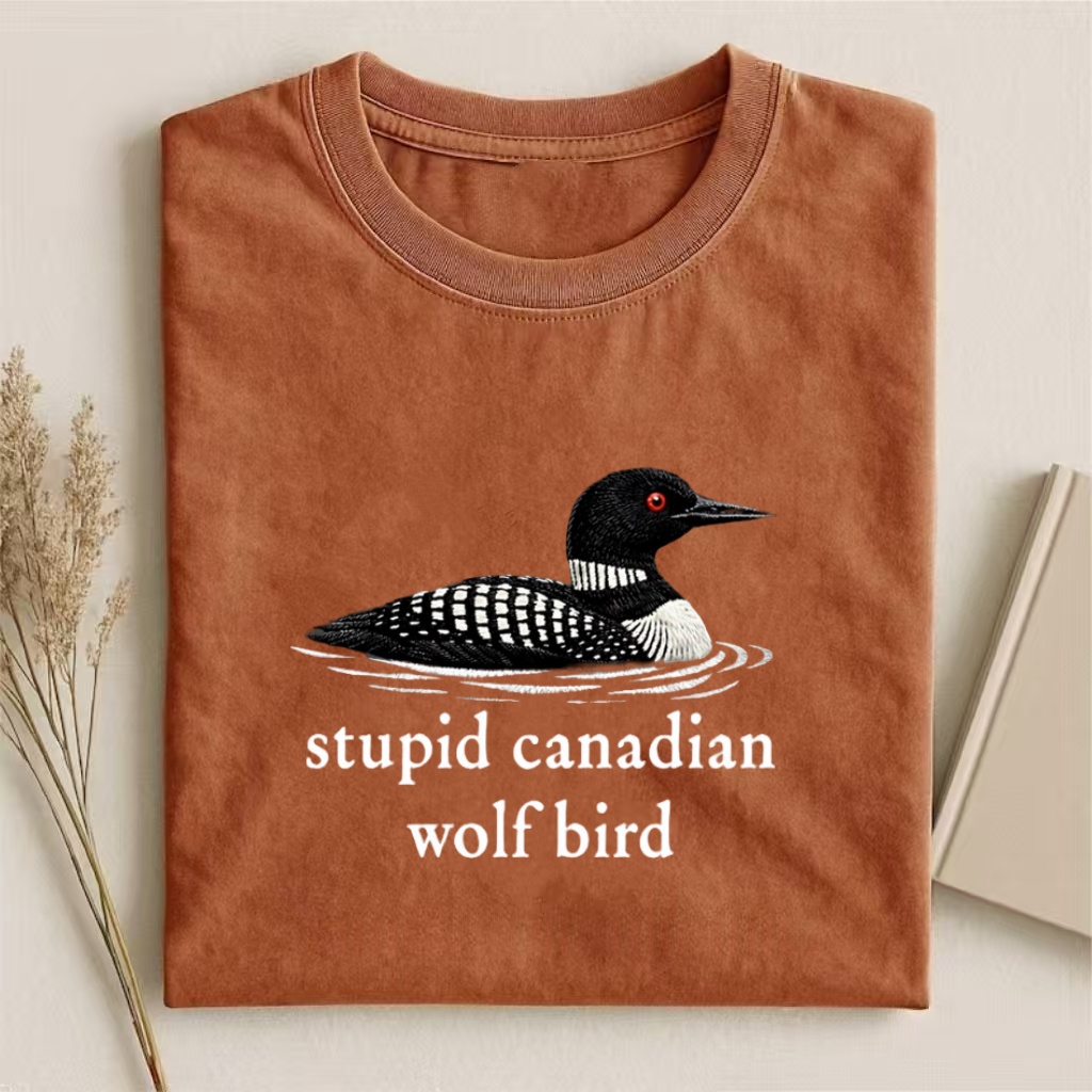"Stupid Canadian Wolf Bird" Loon Graphic T-shirt