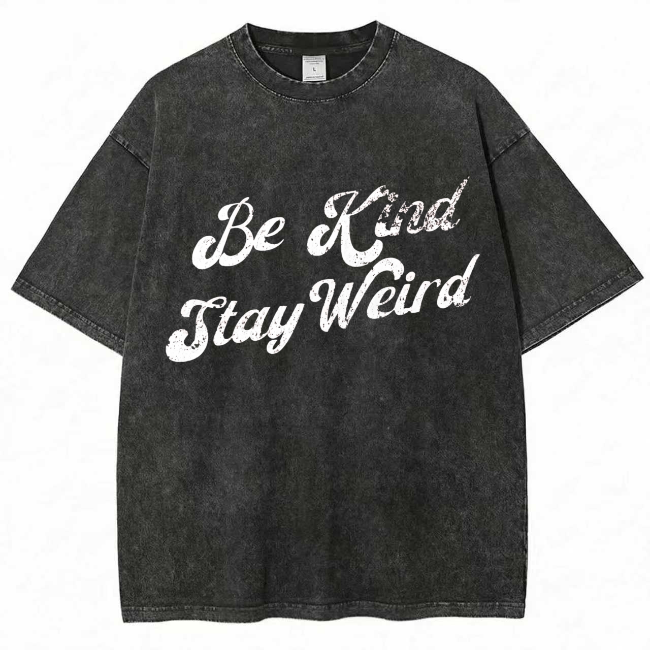 Be Kind Stay Weird T-shirt