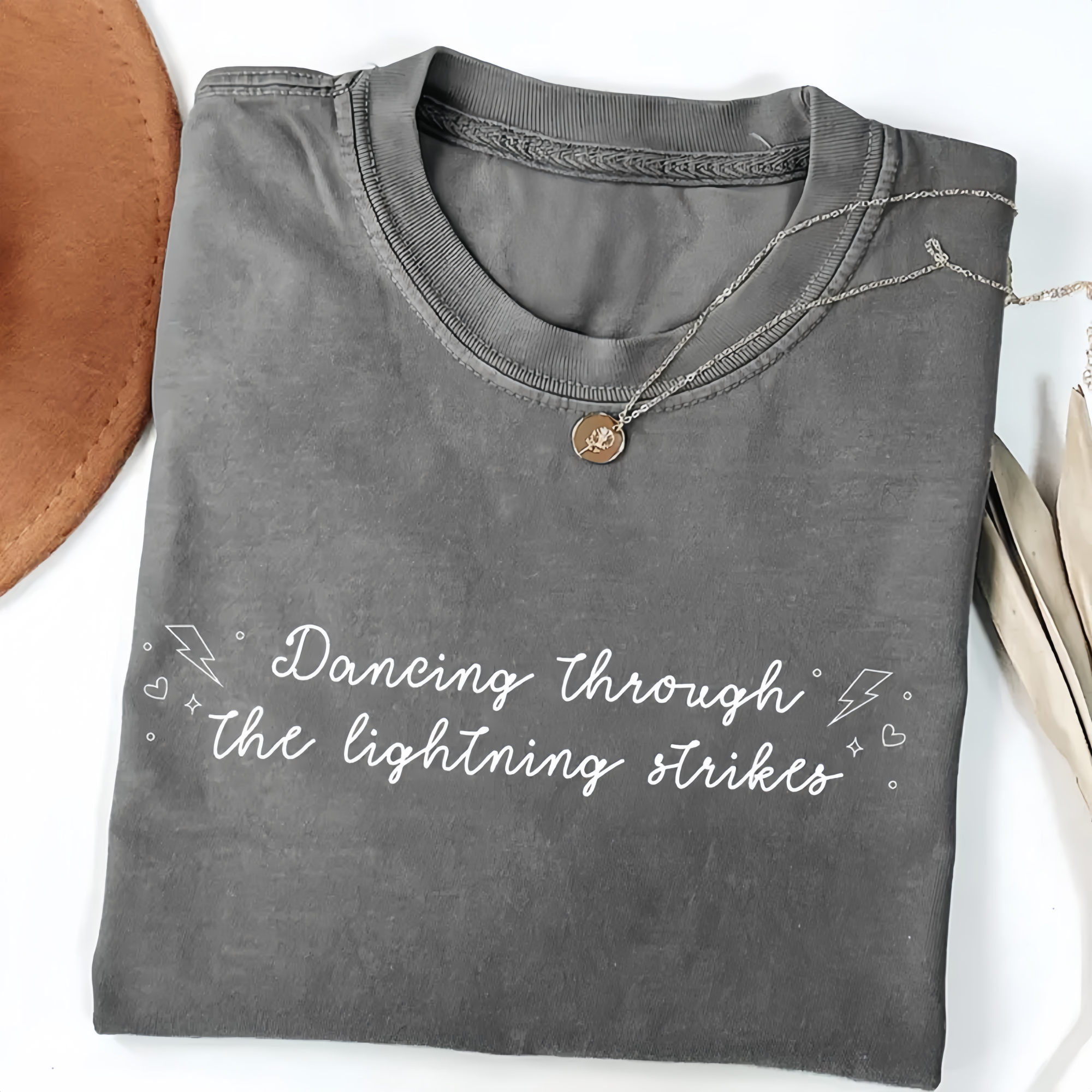 Dancing Through the Lightning Strikes T-shirt