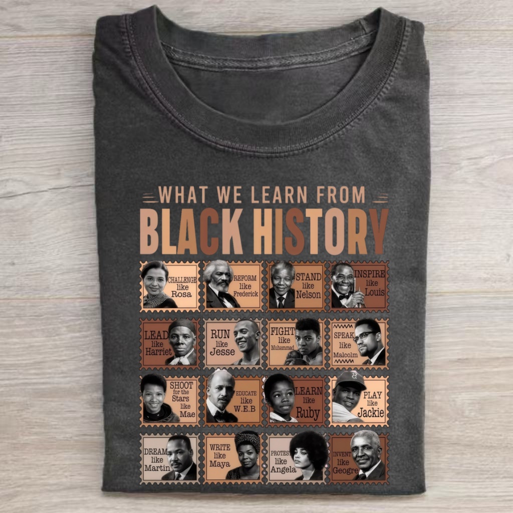 What We Learn From Black History T-Shirt