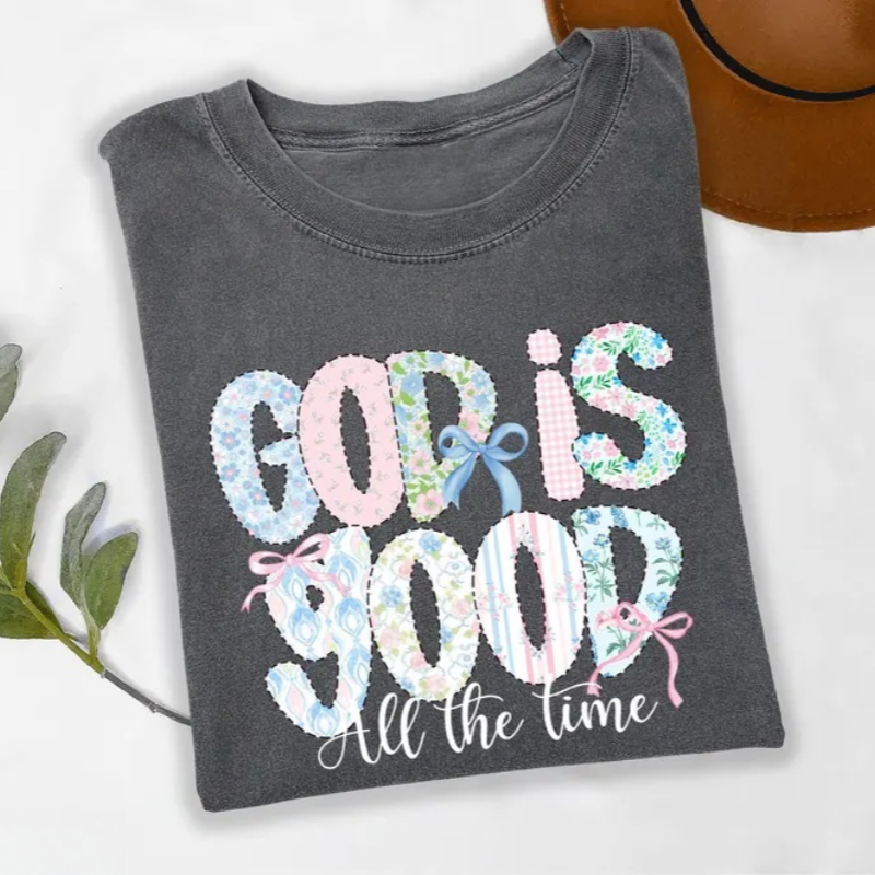 God is Good All The Time T-Shirt
