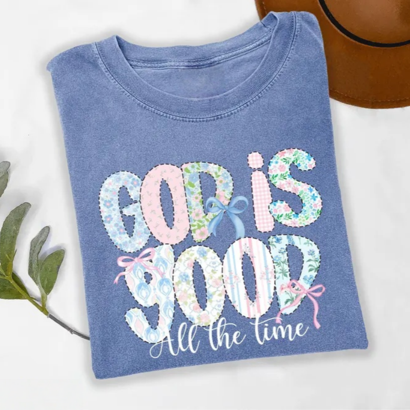 God is Good All The Time T-Shirt