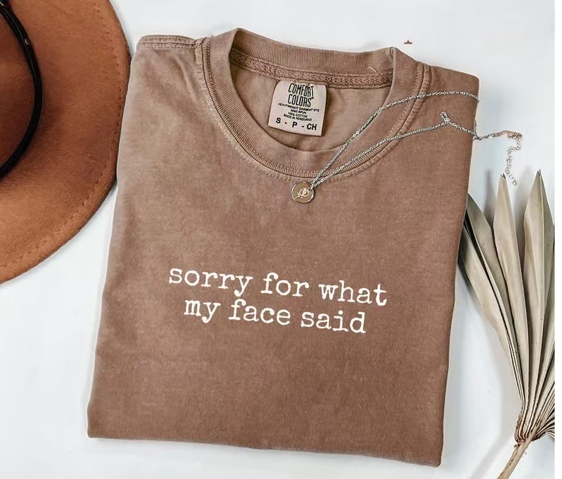 Sorry for What My Face Said Graphic Tee, Funny Mood Tee, Sarcastic Resting Face Shirt, Gift for Her