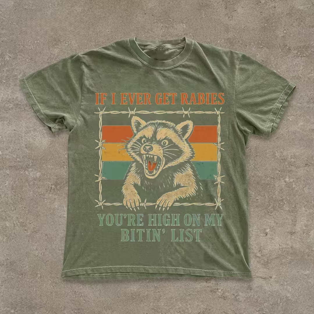 "If I Ever Get Rabies" Raccoon Humor T-shirt