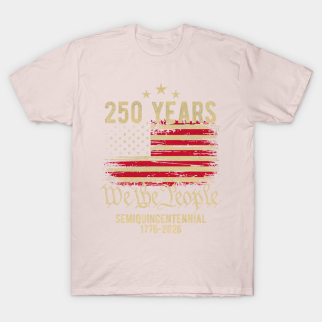 250 Years USA PNG, American Semiquincentennial 1776 2026, We The People Patriotic T-Shirt