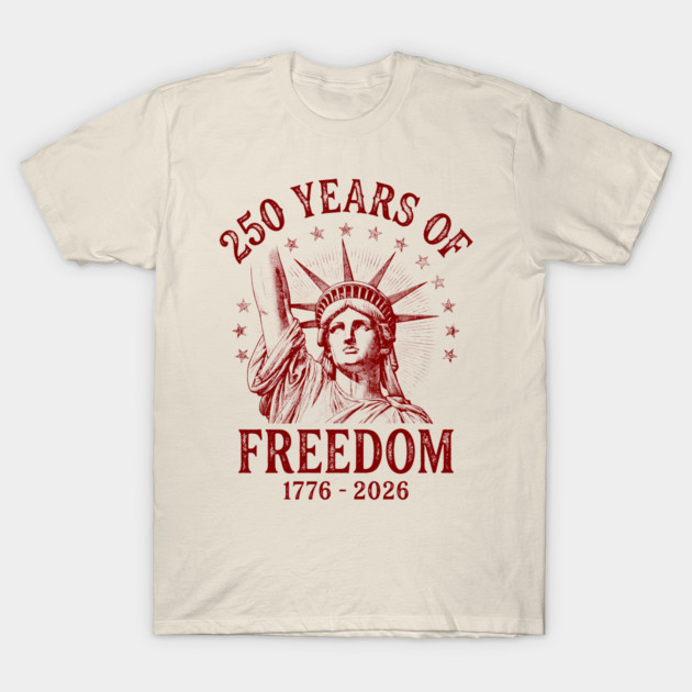 Maroon USA 250 Years - Vintage Freedom 1776 2026 T-Shirt  