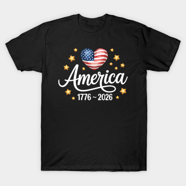250 Years America 250 1776 2026 250th Anniversary US Flag T-Shirt