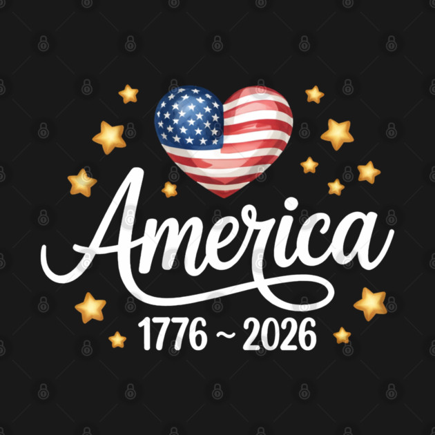 250 Years America 250 1776 2026 250th Anniversary US Flag T-Shirt