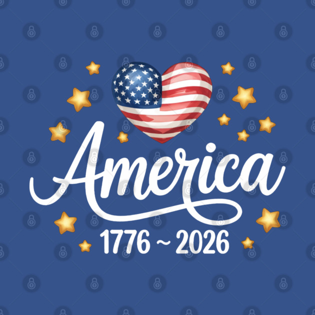 250 Years America 250 1776 2026 250th Anniversary US Flag T-Shirt