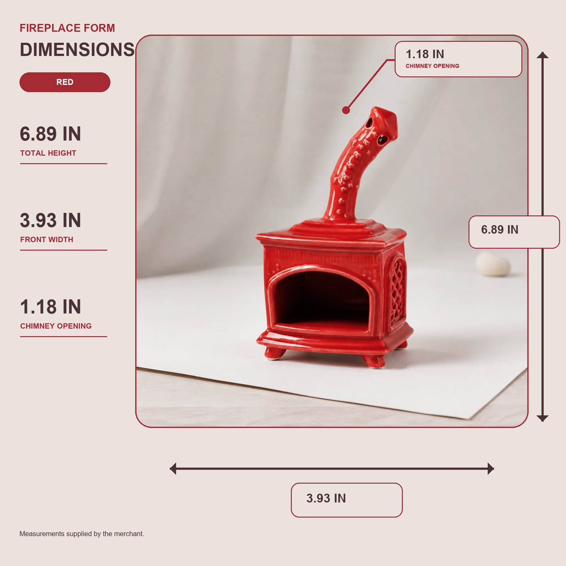 Red ceramic fireplace incense holder dimensions: 6.89 in high, 3.93 in wide, 1.18 in chimney opening