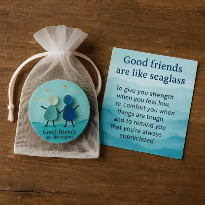 🌊"Good Friends Are Like Seaglass" Keepsake Gift